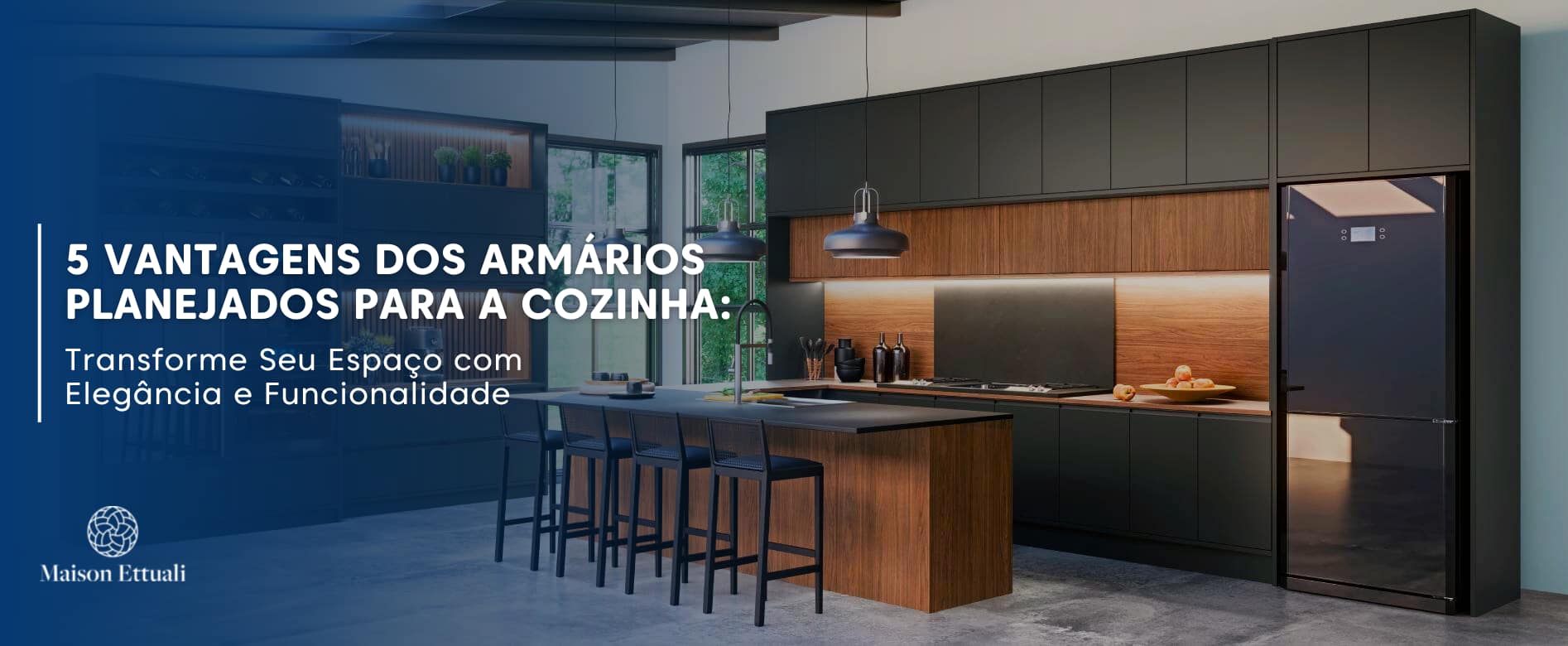 No momento, você está visualizando 5 Vantagens dos Armários Planejados para a Cozinha: Transforme Seu Espaço com Elegância e Funcionalidade