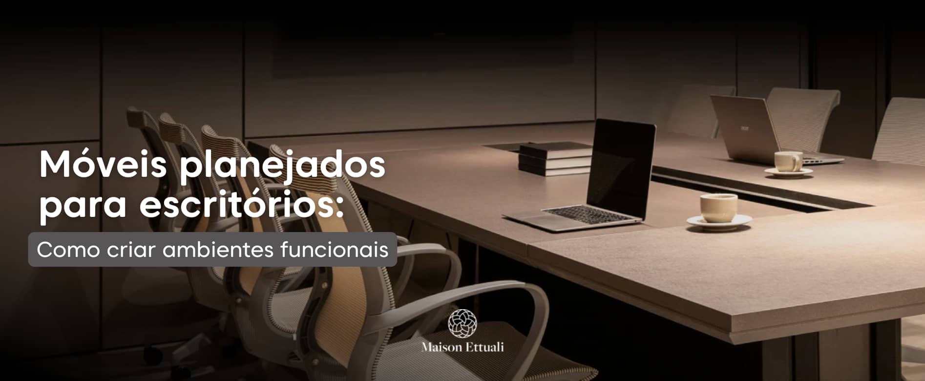 No momento, você está visualizando Móveis planejados para escritórios: como criar ambientes funcionais