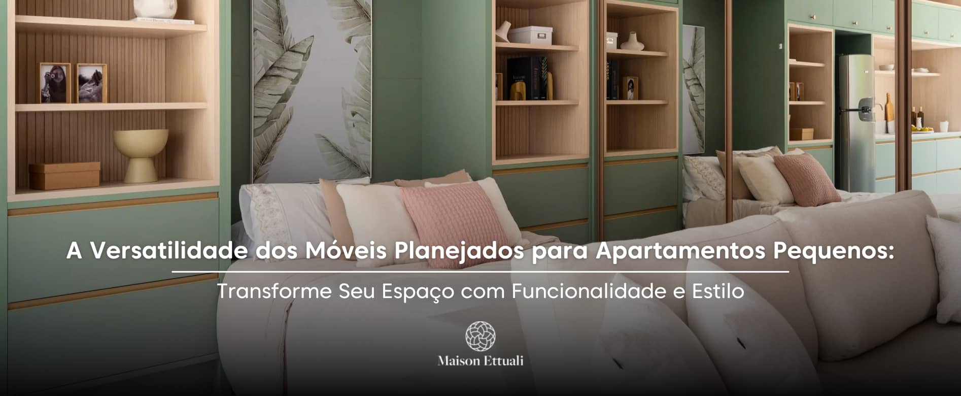 No momento, você está visualizando A Versatilidade dos Móveis Planejados para Apartamentos Pequenos: Transforme Seu Espaço com Funcionalidade e Estilo